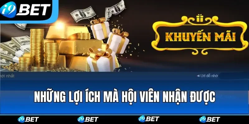 Những lợi ích mà hội viên nhận được Những lợi ích mà hội viên nhận được