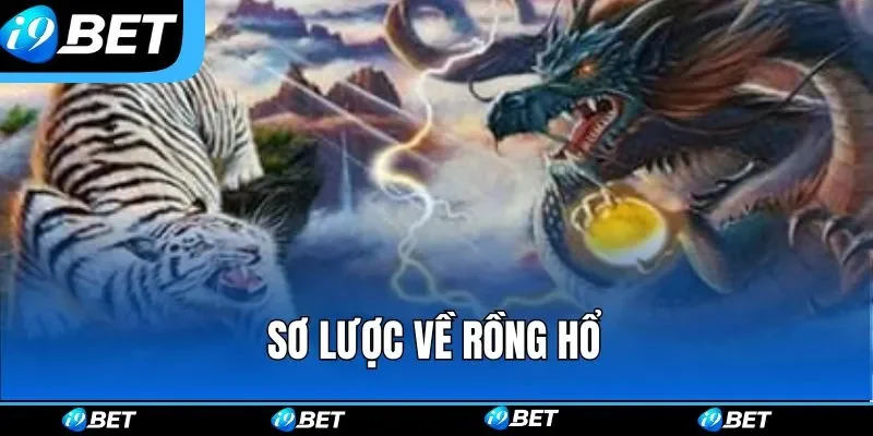 Sơ lược về rồng hổ Sơ lược về rồng hổ
