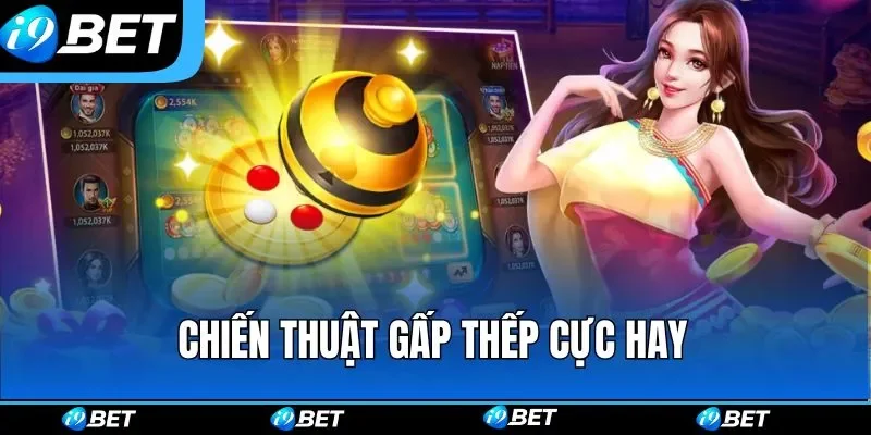 Chiến thuật gấp thếp cực hay